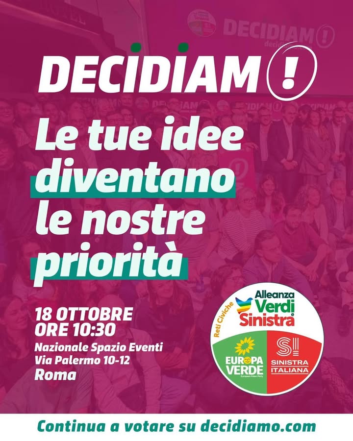 🔴🟢 📢 DECIDIAMO! LE TUE IDEE DIVENTANO LE NOSTRE PRIORITÀ. Oggi a Roma la giornata conclusiva di Decidiam…